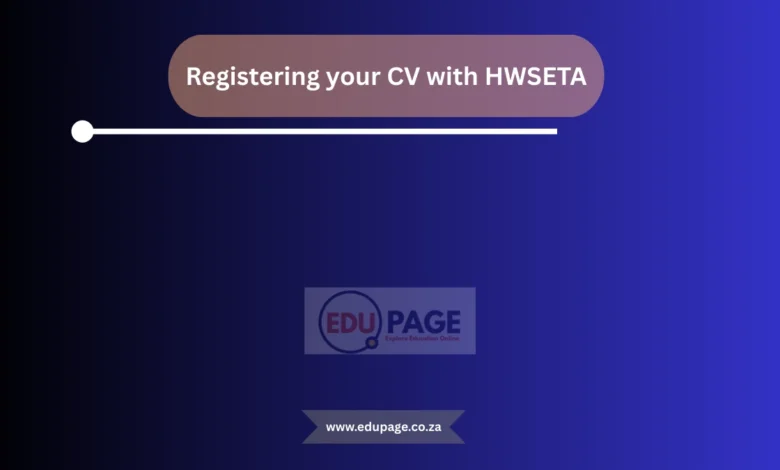 registering your CV with HWSETA