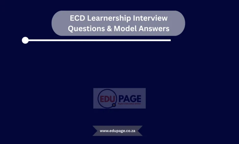 ECD Learnership Interview Questions